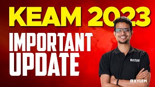 🛑 KEAM 2023 IMPORTANT UPDATE 🛑  Xylem KEAM [upl. by Sylram448]