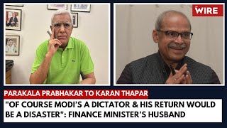 Modi’s a Dictator amp His Return Would be a Disaster Finance Minister’s Husband Parakala Prabhakar [upl. by Asennav]