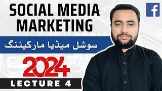 Social Media Marketing Course 2024  Class 4 [upl. by Corrie]