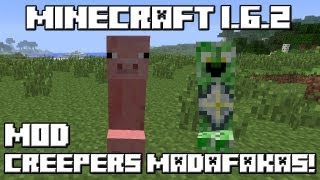 Minecraft 162 MOD LOS CREEPERS MADAFAKAS [upl. by Sainana]