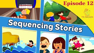 Sequencing Stories  Episode 12 [upl. by Hauck]