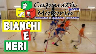 Capacità Motorie  Bianchi Neri [upl. by Anigroeg756]