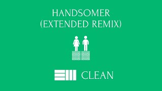 Russ amp Ktlyn  Handsomer Extended Remix Clean [upl. by Ddal359]