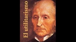 John Stuart Mill  Defensa del Utilitarismo [upl. by Adar]