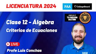 Clase 12  Criterios de Ecuaciones  Curso Gratis PAA 2024 [upl. by Ahsatin]