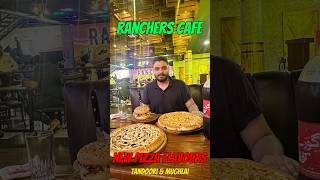 Rancherscafe launched their new Pizza Flavours mughlaipizza tandooripizza shorts pizza [upl. by Aileda]