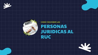 INSCRIPCION AL RUC DE PERSONAS JURIDICAS  2024 [upl. by Carter]