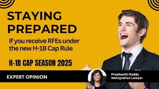 Staying prepared for RFEs under the new H1B rule [upl. by Deth240]