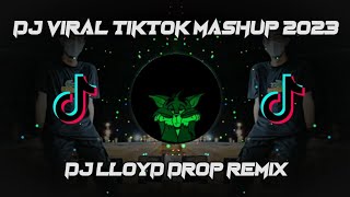 DJ VIRAL TIKTOK MASHUP 2023 MIX BY DJ LLOYD DROP [upl. by Brunell]