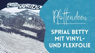 Spiral Betty mit Flexfolie und mit Vinylfolie [upl. by Gariepy]