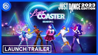 Just Dance 2023 Edition  Season 1 Lover Coaster  Launch Trailer [upl. by Farnham]