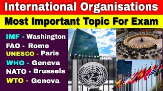 International Organisations and Their Headquarters  International Organisation Current Affairs 2024 [upl. by Esinwahs]