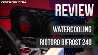 Review Watercooling Riotoro Bifrost 240 [upl. by Harrington]