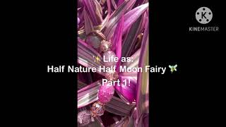 🧚‍♂️ Life as Half moon half nature fairy Part 1 Healing potion ✨️ [upl. by Risley]