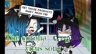 The corona virus song  Gacha Life  Glmv [upl. by Akedijn]