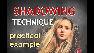 Shadowing technique mimicking demonstration [upl. by Emyam427]