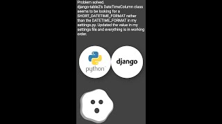 Modifying display format of DateTimes in djangotables2 shorts [upl. by Gnirol]