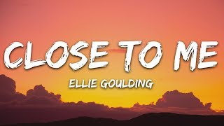 Ellie Goulding Diplo Swae Lee  Close To Me Lyrics [upl. by Kopans475]