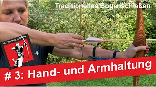 Traditionelles Bogenschießen für Einsteiger Hand und Armhaltung [upl. by Steffy379]