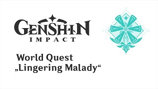 World Quest Lingering Malady  Genshin Impact  No Commentary [upl. by Ennair]