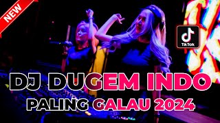 DJ DUGEM INDO PALING GALAU 2024  REMIX VIRAL TIKTOK TERBARU  DUGEM FUNKOT FULL BASS TERBARU [upl. by Akeihsal90]