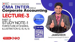 CMA Inter Corporate AccountingPaper 10 Lecture3 JunDec 2024  Chap1 Forfeiture of shares Part2 [upl. by Leile]