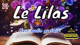 Livre audio gratuit  Le Lilas [upl. by Melinde]