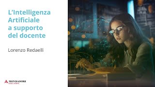 L’Intelligenza Artificiale a supporto del docente  Lorenzo Redaelli [upl. by Leirbaj]