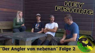 quotDer Angler von nebenanquot Folge 1 mit Heyfishing [upl. by Hailed860]