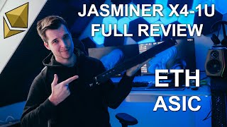 Ethereum Mining 2022 Best Ethereum ASIC miner  Jasminer X4 1U FULL REVIEW [upl. by Terzas]