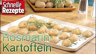 Rosmarinkartoffeln im Backofen  Schnelle Rezepte [upl. by Aikram]