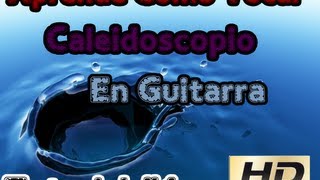 Tutorial Como tocar Caleidoscopio Glup  Aprende A Como Tocar Caleidoscopio HD Hi Def [upl. by Paucker]