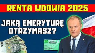 🔴RENTA WDOWIA 2025 TYLE EMERYTURY ZYSKAJĄ OSOBY PO STRACIE WSPÓŁMAŁŻONKA [upl. by Suolekcin]