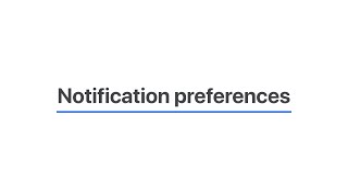 Notification Preferences [upl. by Tanner]