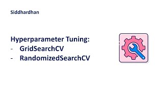 83 Hyperparameter Tuning  GridSearchCV and RandomizedSearchCV [upl. by Aihtekal]