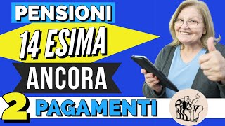 PENSIONI 👉 ANCORA 2 APPUNTAMENTI con la QUATTORDICESIMA 2024 📅 I PROSSIMI PAGAMENTI IN ARRIVO ✅ [upl. by Fowler982]