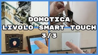 Domótica Livolo Smart Touch Instalación App Google Home 33 4K [upl. by Anurag]