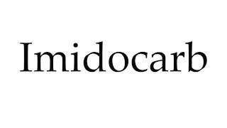 How to Pronounce Imidocarb [upl. by Aihsekat584]