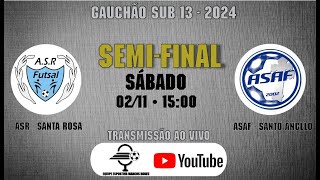 ASR 04 x 04 ASAFSanto Ângelo • SemiFinal Gauchão Sub 13 [upl. by Rehpatsirhc]