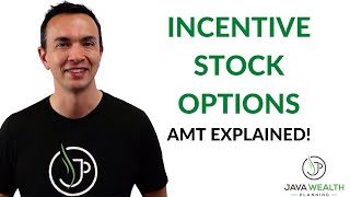 Incentive Stock Options Alternative Minimum Tax Explained [upl. by Rabka111]