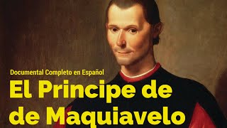 El Principe de Maquiavelo Documental Completo en Español [upl. by Marta]