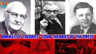 Normative Theories – Four Theories of the Press amp Media  Denis McQuail amp Media Development [upl. by Christy]