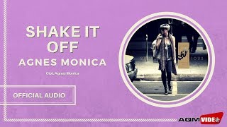 Agnes Monica  Shake It Off  Official Audio [upl. by Naujat]