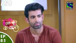 Ek Duje Ke Vaaste  एक दूजे के वास्ते  Episode 85  27th June 2016 [upl. by Forbes335]