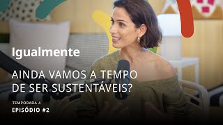 Sustentabilidade  Podcast Igualmente T4E2  IKEA Portugal [upl. by Cherian849]