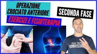 RIABILITAZIONE GINOCCHIO LEGAMENTO CROCIATO ANTERIORE esercizi e fisioterapia seconda fase [upl. by Euqinehs853]