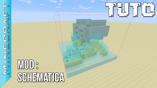 Mod  Schematica  Tuto Minecraft [upl. by Madson]