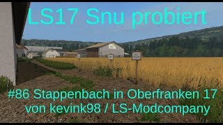 LS17  Snu probiert  86 Stappenbach in Oberfranken 17  kevink98 [upl. by Emya]