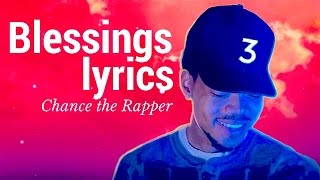 Chance the Rapper  Blessings Lyrics Coloring Book [upl. by Htidirem373]