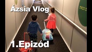 ÁZSIA VLOG  1 EPIZÓD [upl. by Bolanger]